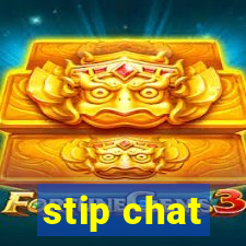 stip chat